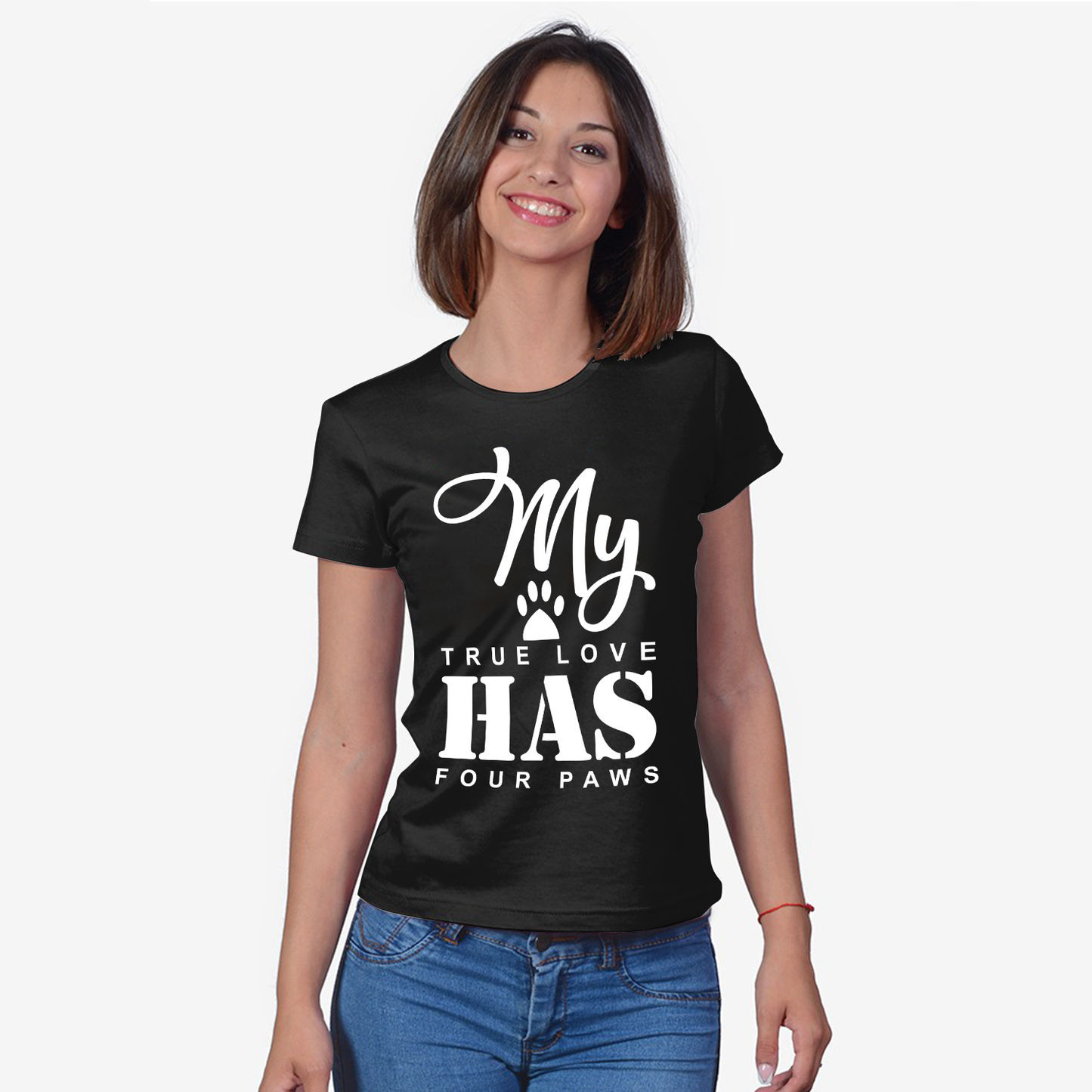 My True Love has 4 Paws - Pet Lover's Tshirt